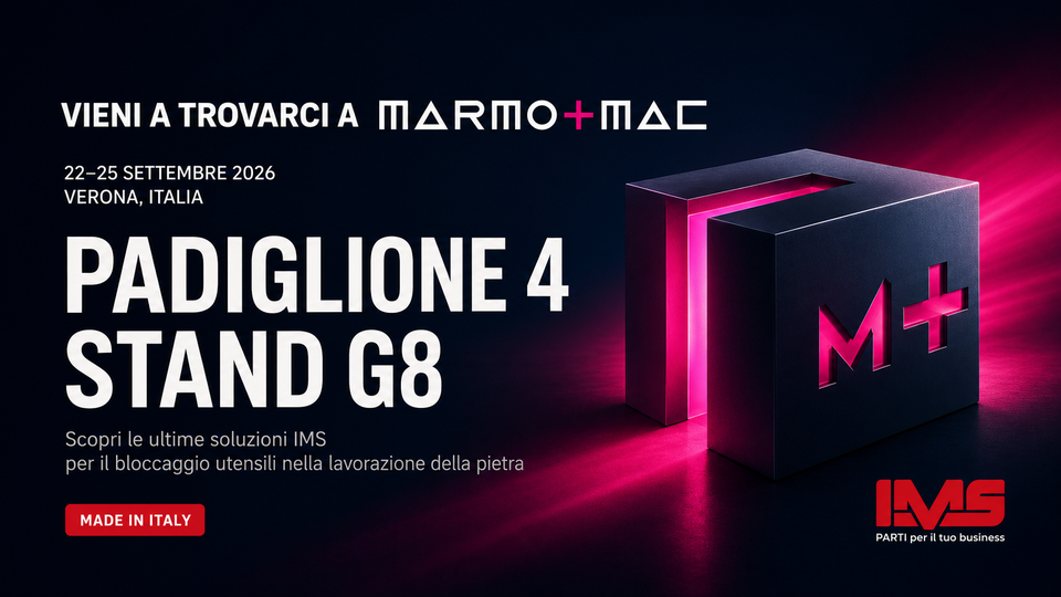 IMS a Marmomac 2026 - Portautensili ed accessori per centri di lavoro CNC per il marmo in fiera a Verona!